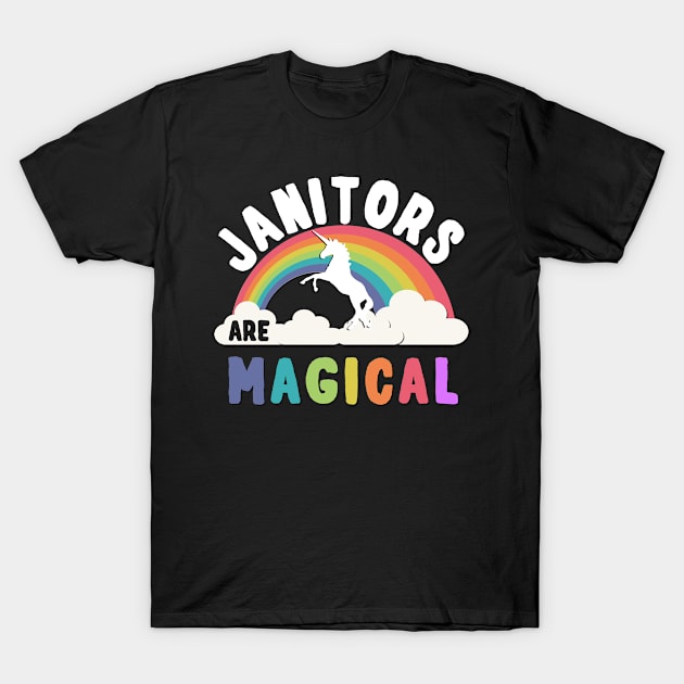 Janitors Are Magical T-Shirt by Flippin' Sweet Gear